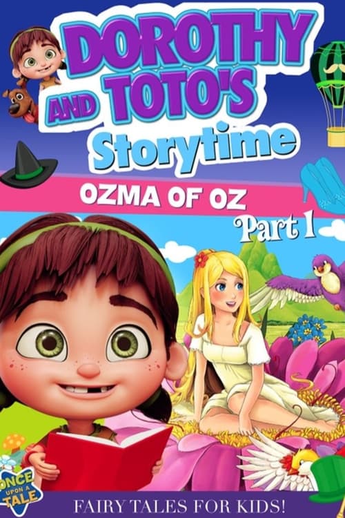 Dorothy and Toto's Storytime: Ozma of Oz Part 1