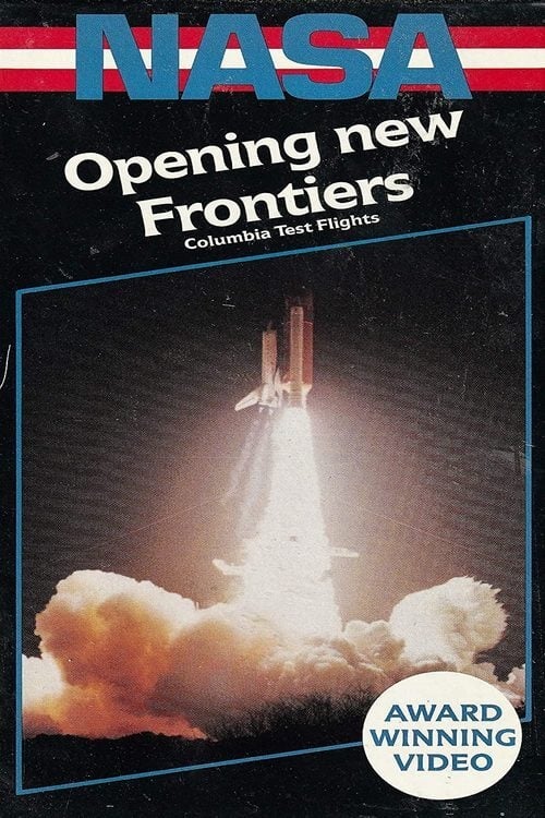 Opening New Frontiers - The Orbital Flight Tests Of The Space Transportation System