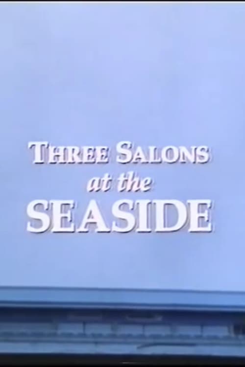 Three Salons at the Seaside