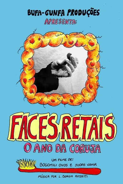 Faces Retais -  O ano da coruja