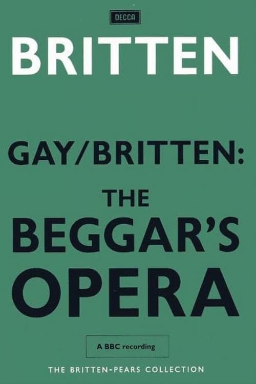 Gay/Britten:  The Beggar's Opera