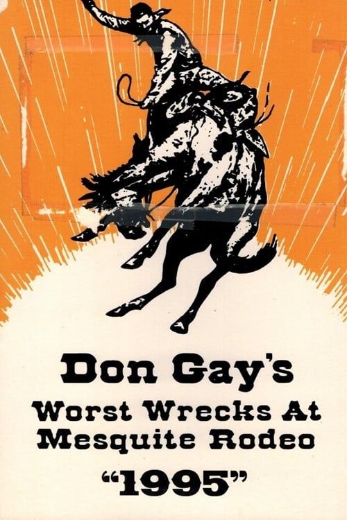 Don Gay's Worst Wrecks At Mesquite Rodeo 1995