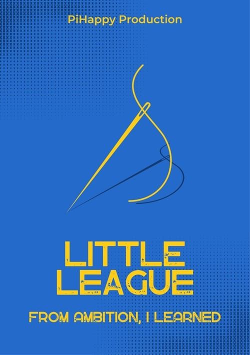 Little League: From Ambition I Learned