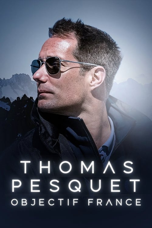 Thomas Pesquet : Objectif France