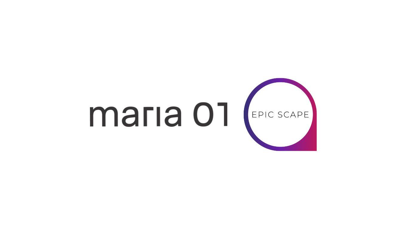 Chasing Unicorns: Epic Scape Joins Maria 01 NEXT