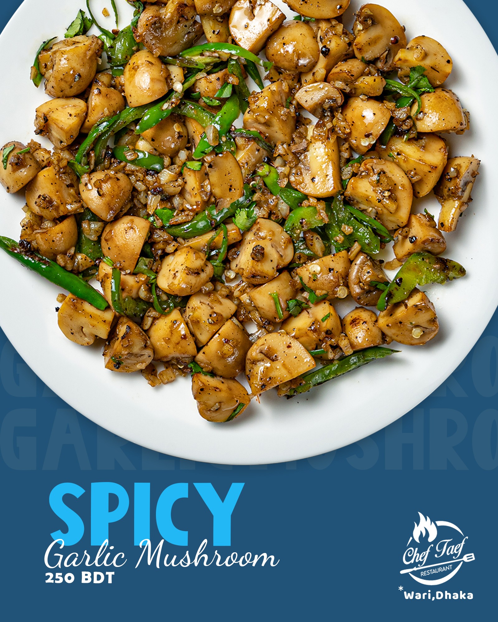 SPICY GARLIC MUSHROOM