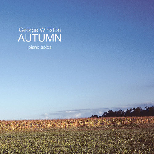 Autumn (1980) - George Winston