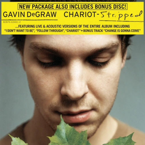 Chariot (Stripped) (2004) - Gavin DeGraw