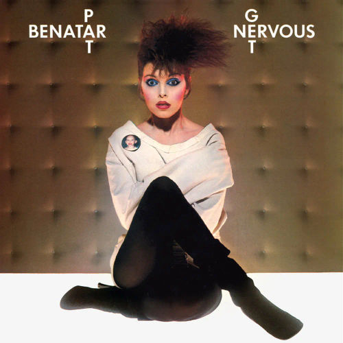 Get Nervous (1982) - Pat Benatar