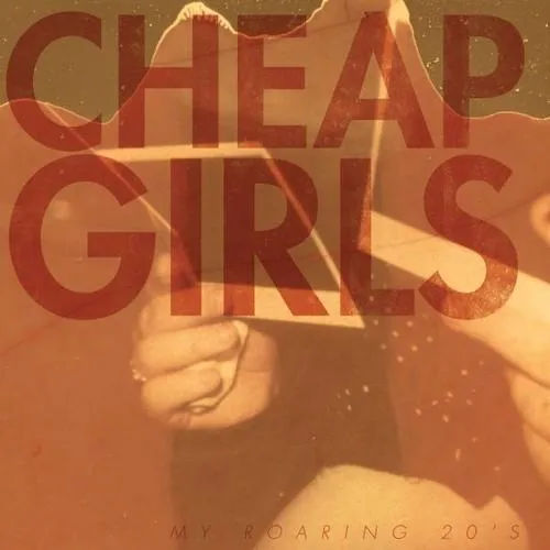 My Roaring 20's (2009) - Cheap Girls