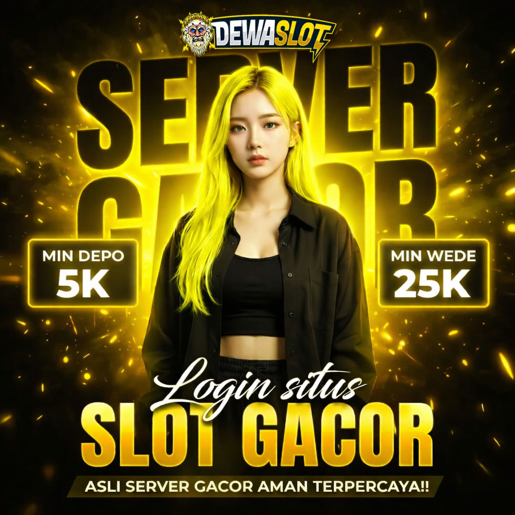 DEWASLOT Gacor