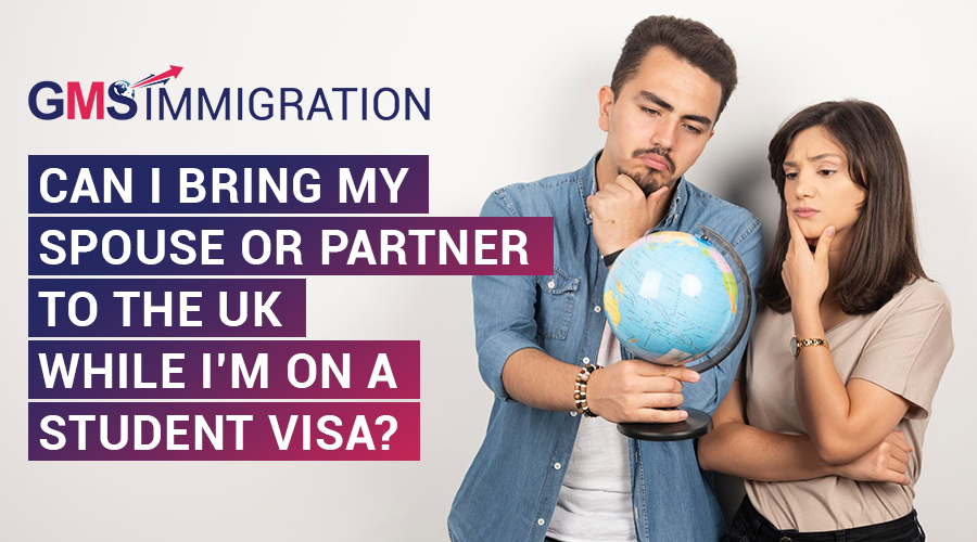 Can I bring my spouse or partner to the UK while I’m on a student visa?