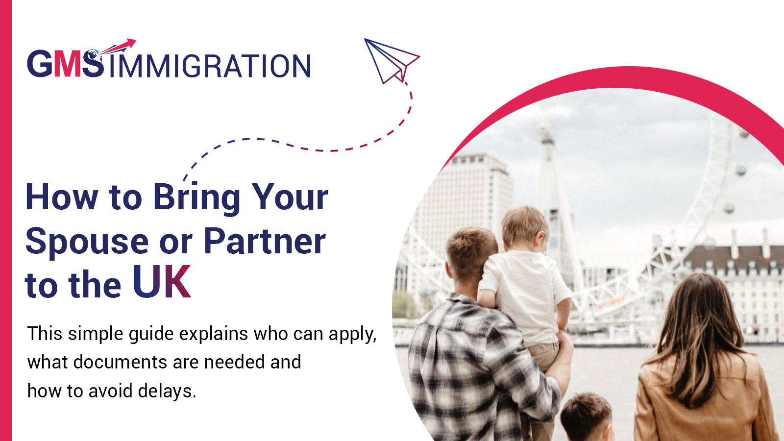 How to Bring Your Spouse or Partner to the UK