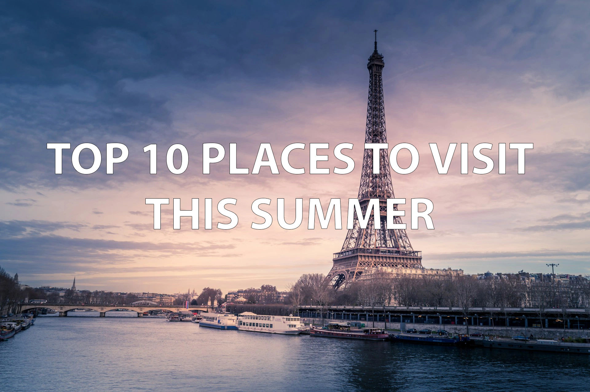Top 10 Places to Visit This Summer & the Best eSIM for Each Destination