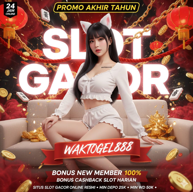WAKTOGEL888 Slot Gacor Toto VVIP Tepat Waktu