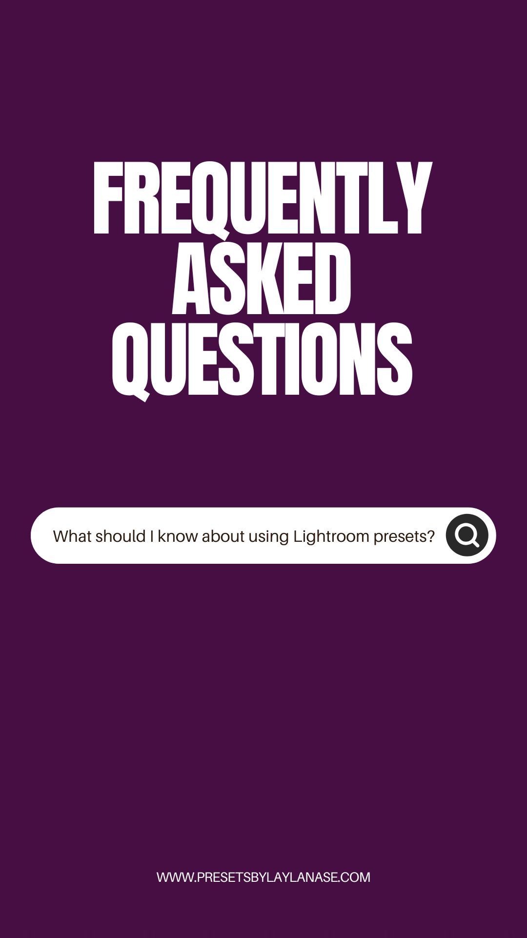 FREQUENTLY ASKED QUESTIONS