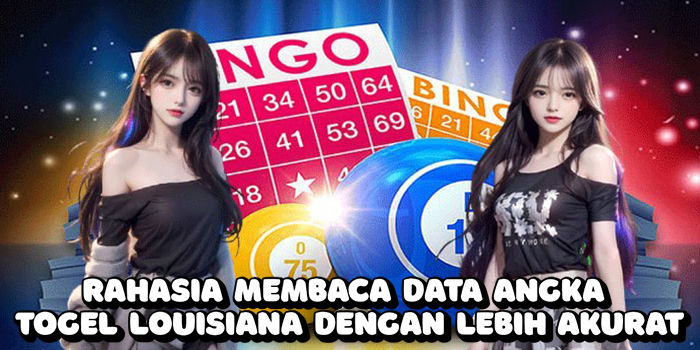 Rahasia Membaca Data Angka Togel Louisiana Dengan Lebih Akurat
