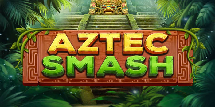 Strategi Jackpot Slot Aztec Smash Dengan Memanfaatkan Bonus Game
