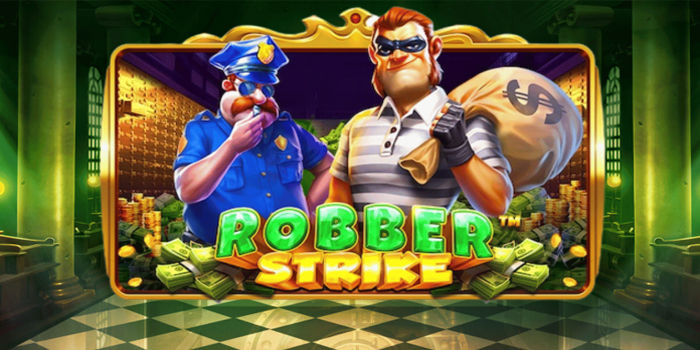 Strategi Jitu Menang Besar Di Slot Robber Strike