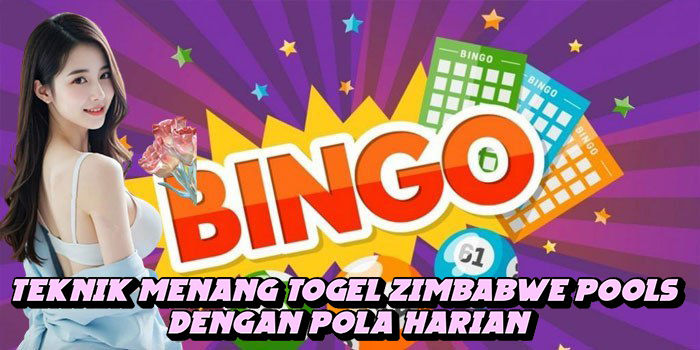 Teknik Menang Togel Zimbabwe Pools Dengan Pola Harian