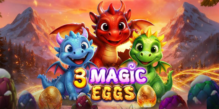 Tips Mendapatkan Jackpot Slot 3 Magic Eggs Dengan Scatter Beruntun