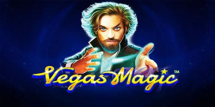 Trik Ampuh Menang Konsisten Di Slot Vegas Magic