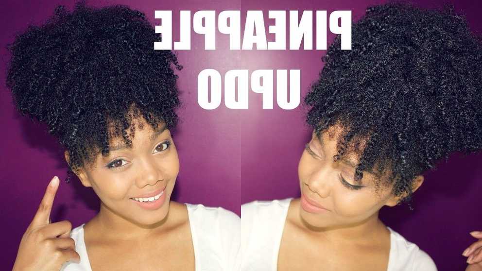 Natural Hair | The Easiest Pineapple Updo On Kinky Curly Hair – Youtube Throughout Curly Updo Hairstyles For Black Hair (Gallery 11 of 15)