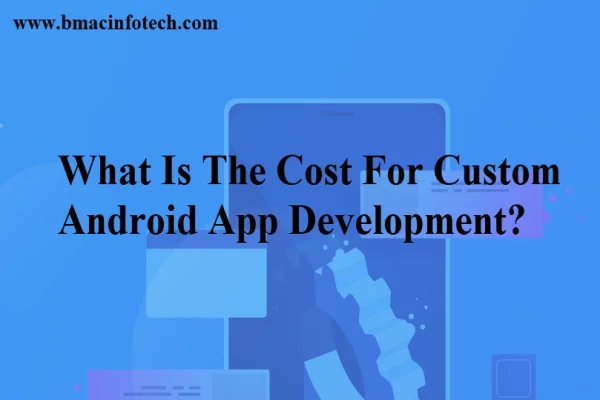 what-is-the-cost-for=custom-app-development