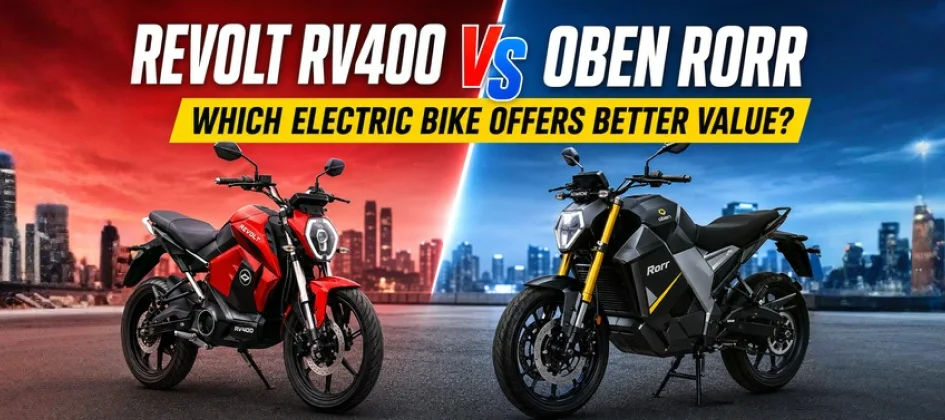 Which Electric Bike Offers Better Value? Revolt RV400 vs Oben Rorr