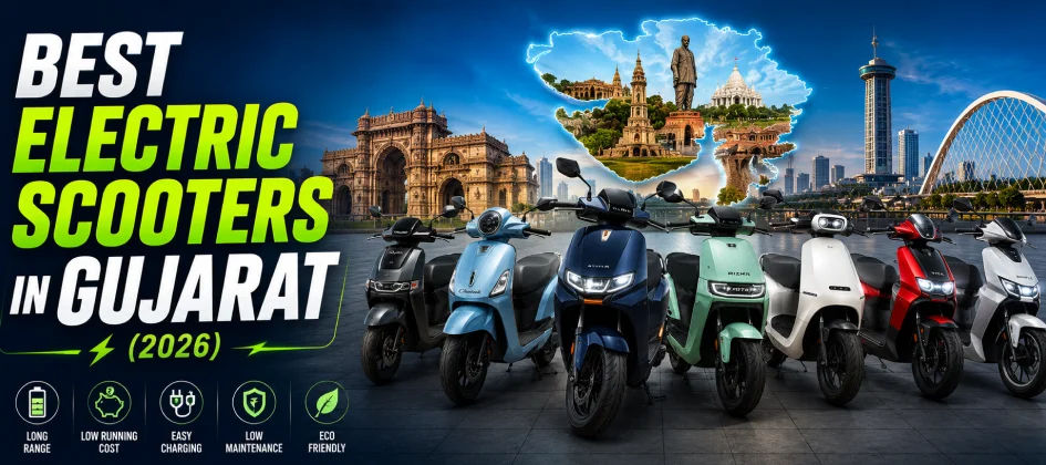 Best Electric Scooters in Gujarat (2026): Top EV Scooters for City & Highway Rides