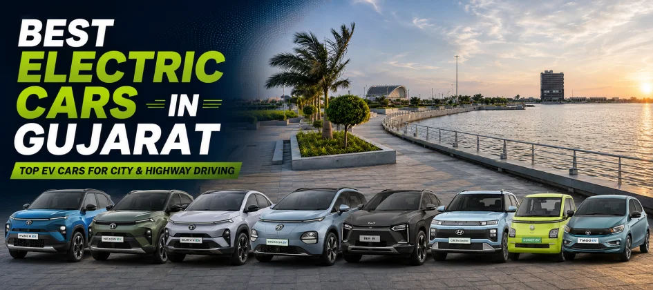 Best Electric Cars in Gujarat (2026): Top EV Cars for City & Highway Driving