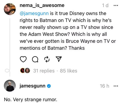 On Threads, James Gunn made it clear there was no truth to the rumor that Disney had control of Batman's TV rights