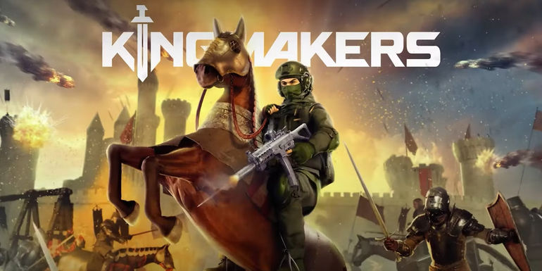 Kingmakers: Khi Chiến Tranh Thời Trung Cổ Gặp Vũ Khí Hiện Đại