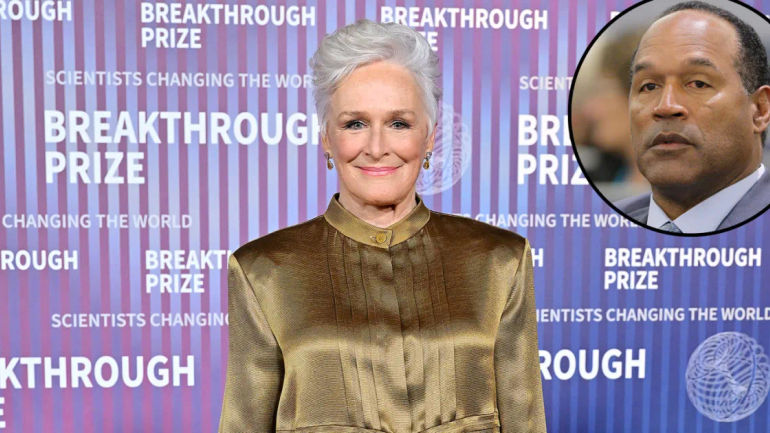 Glenn Close's Reflection on OJ Simpson's Legacy: Concern for His Children