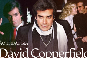 David Copperfield: Hành trình của 'Thần ảo thuật' từ đam mê đến thành công và những thách thức
