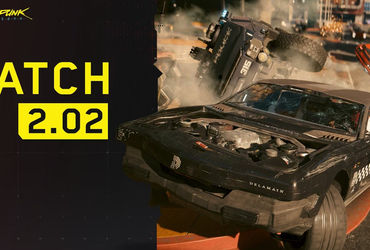 Cyberpunk 2077 Unveils Patch 202