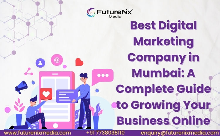 Best Digital Marketing Company in Mumbai helping businesses grow online through SEO, social media marketing, PPC advertising, content marketing, and lead generation services.