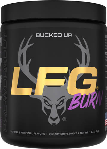 BUCKED UP PRE-WORKOUT LFG BURN