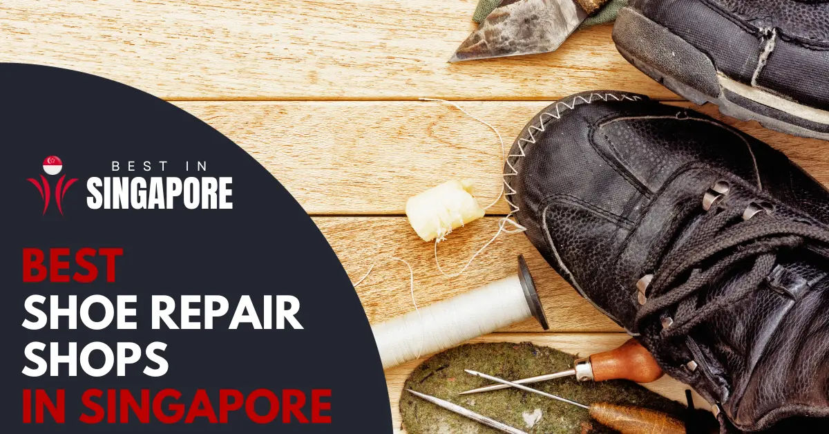 10 Best Shoe Cleaning Services in Singapore [Updated 2023]