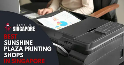 Best Sunshine Plaza Printing Singapore
