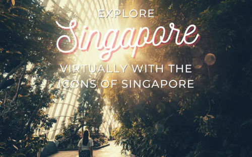 Virtual Travel Experience – Journey through Singapore’s history in an immersive online adventure