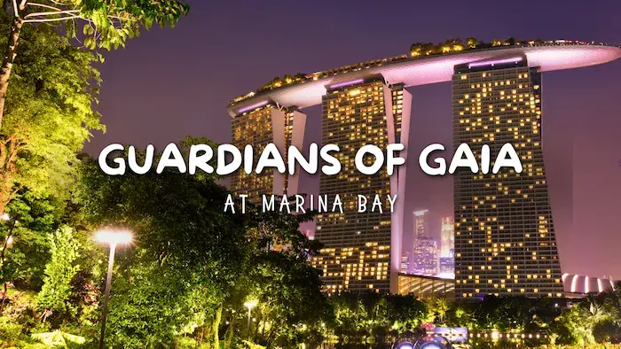 Guardians of Gaia at Marina Bay title card over the bay at dusk