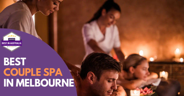 10 Best Couple Spa Melbourne Has To Offer 2024 Funempire