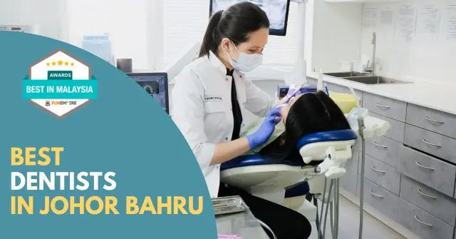 Best Dentists Johor Bahru