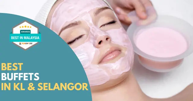 Best Facial KL Selangor