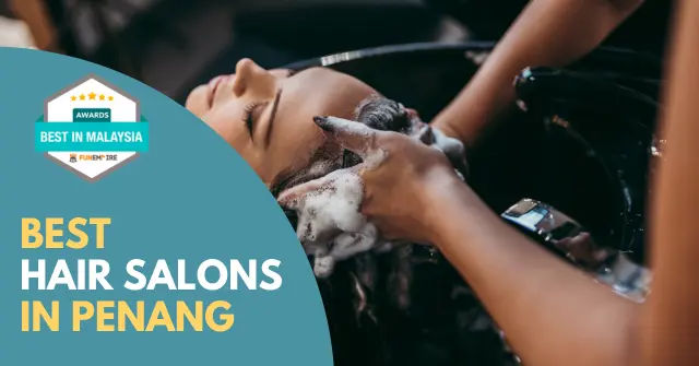 Best Hair Salon Penang