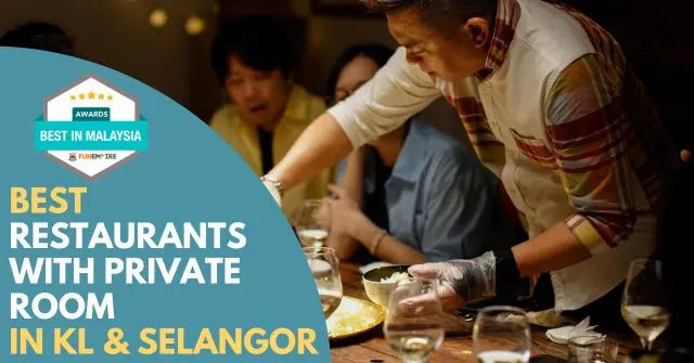 Best Restaurants with Private Room KL Selangor