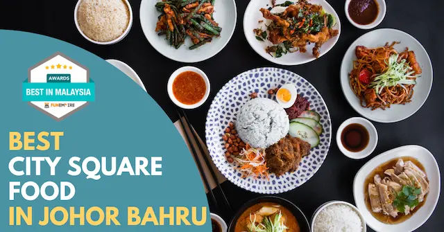 Best City Square Food Johor Bahru