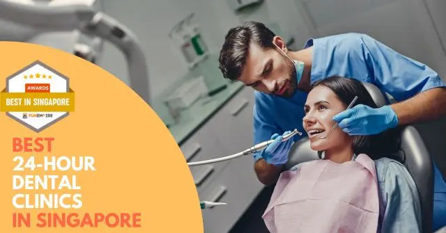 Best 24 hour Dentist Singapore