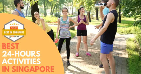 Best 24-Hour Activities in Singapore
